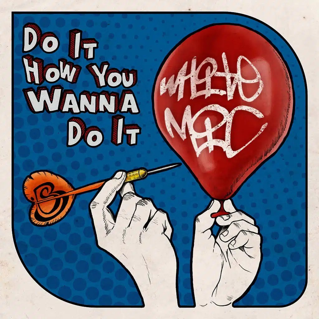 Do It How You Wanna Do It