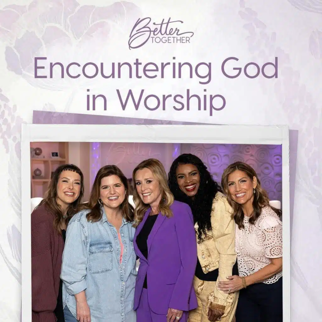Encountering God in Worship with Sheila Walsh, Nicole Binion, Nicole C, Kalley Heiligenthal, and Blynda Lane