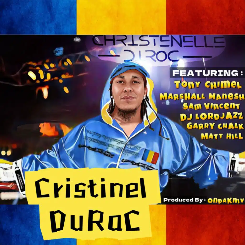 Cristinel Durac (feat. Sam Vincent, Tony Chimel, Garry Chalk, Marshall Manesh, Matt Hill & DJ Lordjazz)