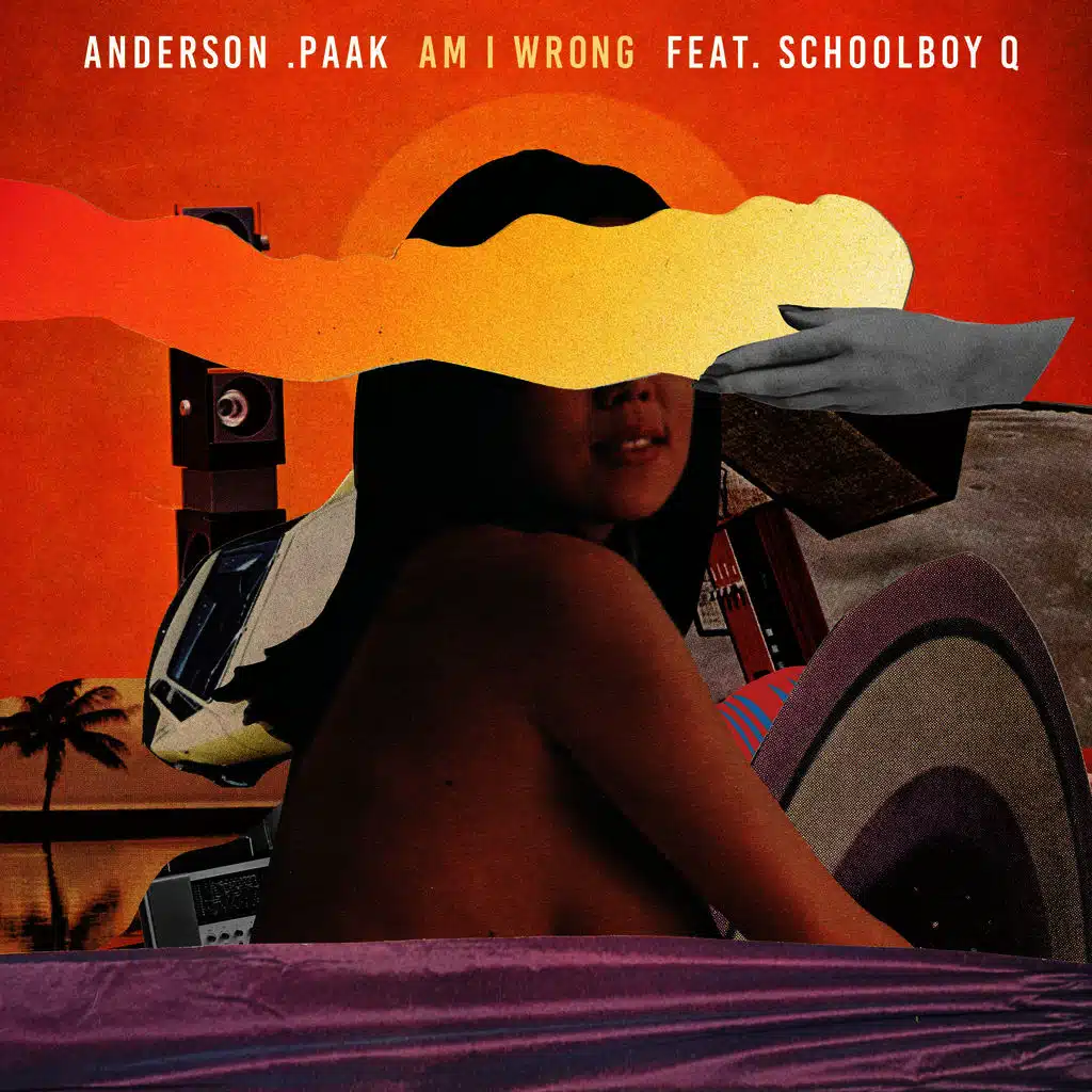 Am I Wrong (feat. ScHoolboy Q)
