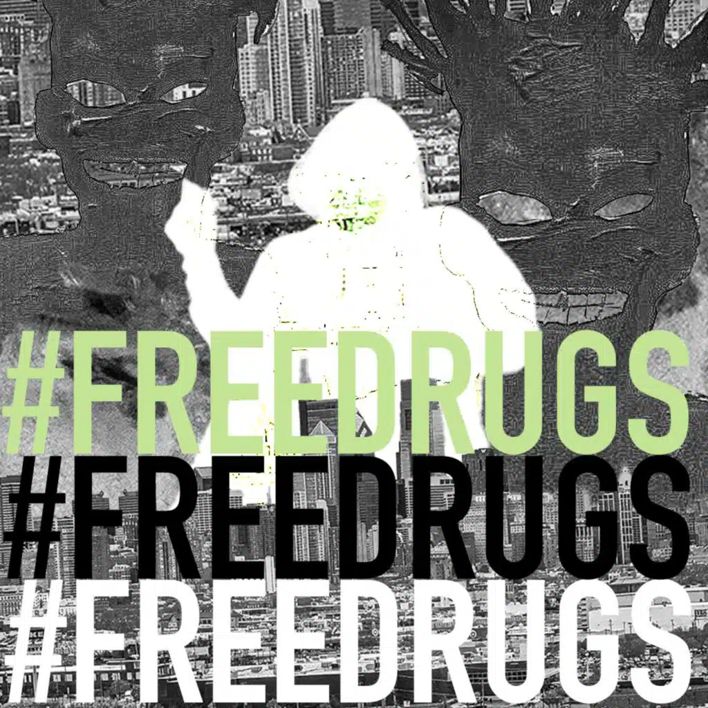 #FREEDRUGS