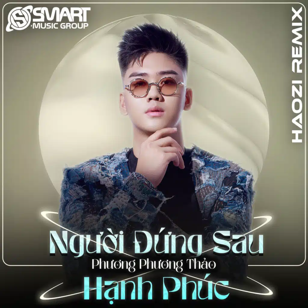 Người Đứng Sau Hạnh Phúc (Haozi Remix)