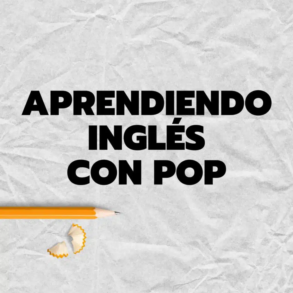 Aprendiendo inglés con pop