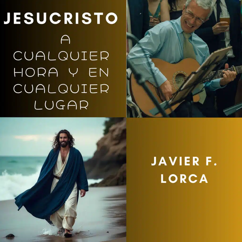 Jesucristo a cualquier hora y en cualquier lugar