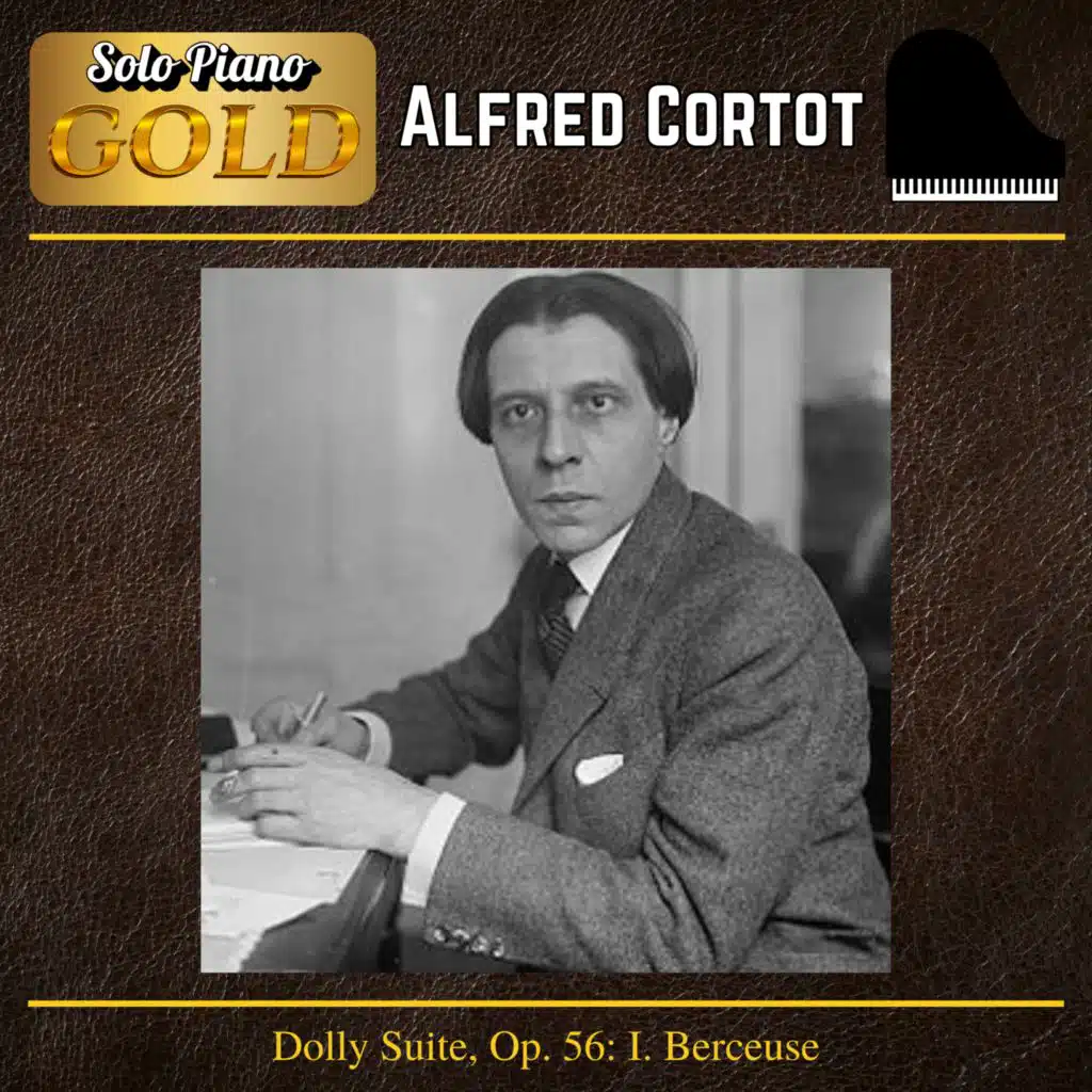 Dolly Suite, Op. 56: I. Berceuse (Remastered)