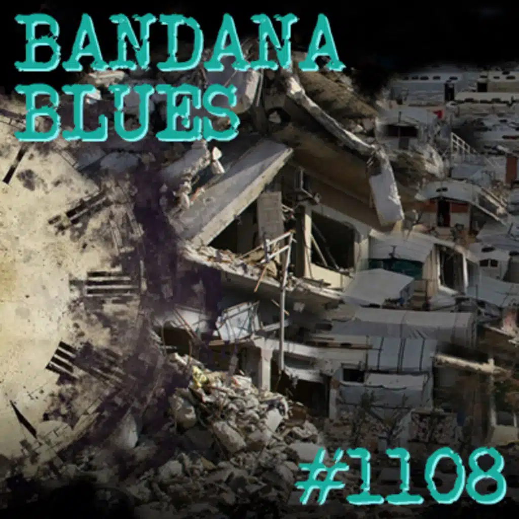 Bandana Blues #1108 - Blues For Lost Time