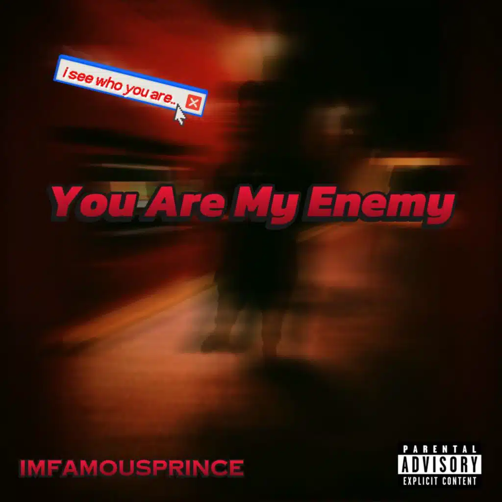 You Are My Enemy