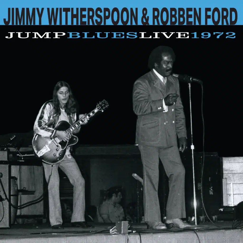 Jimmy Witherspoon & Robben Ford