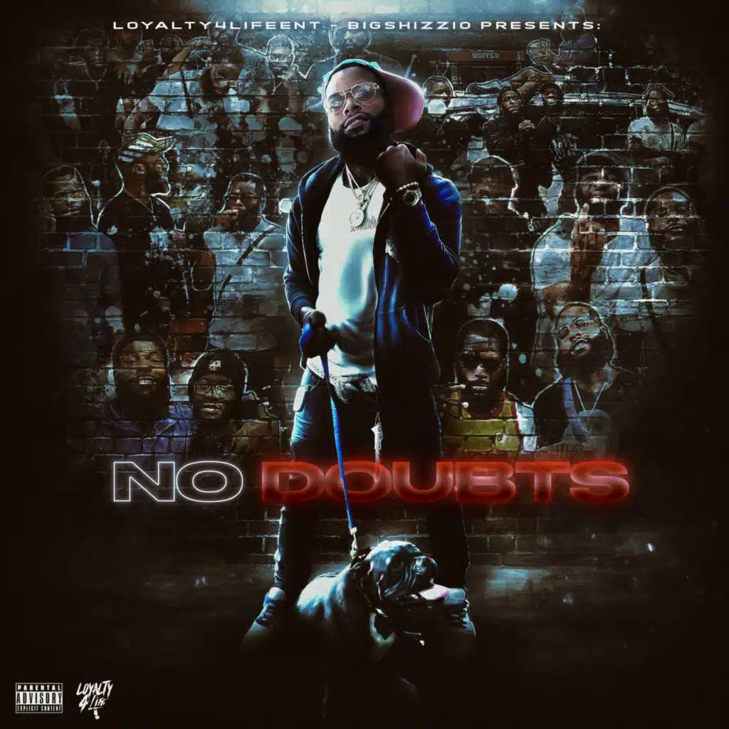 Loyalty4LifeEnt  Presents: No Doubts