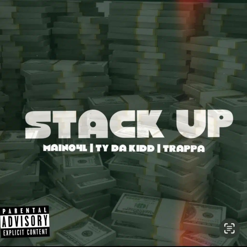 Stack Up (feat. TY DA KIDD & TRAPPA)