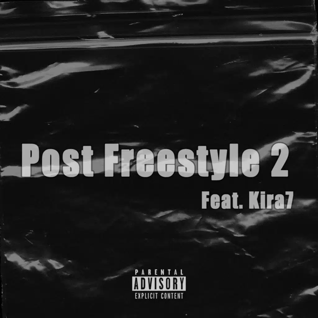 Post Freestyle 2 (feat. KIRA7)