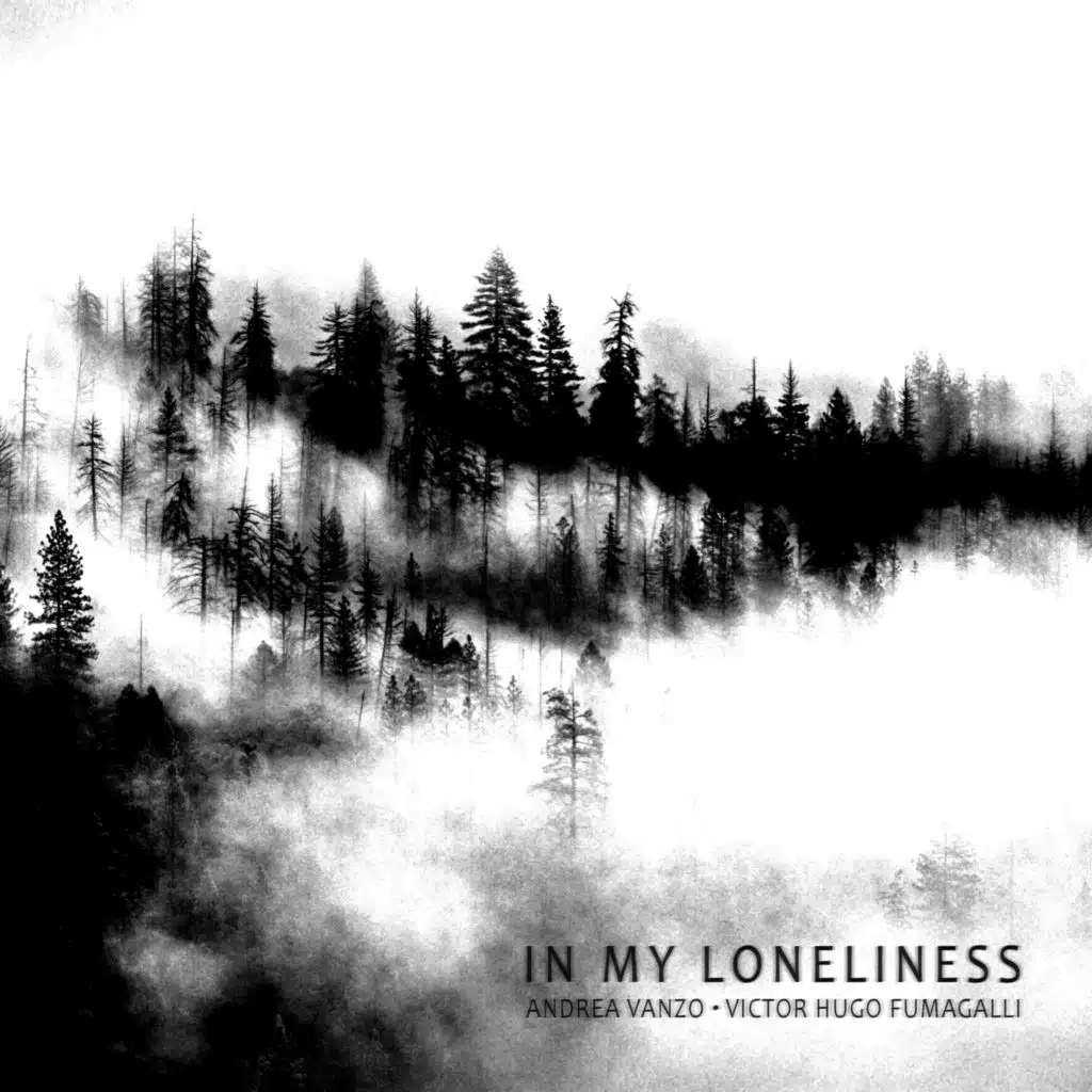 In My Loneliness (feat. Victor Hugo Fumagalli)