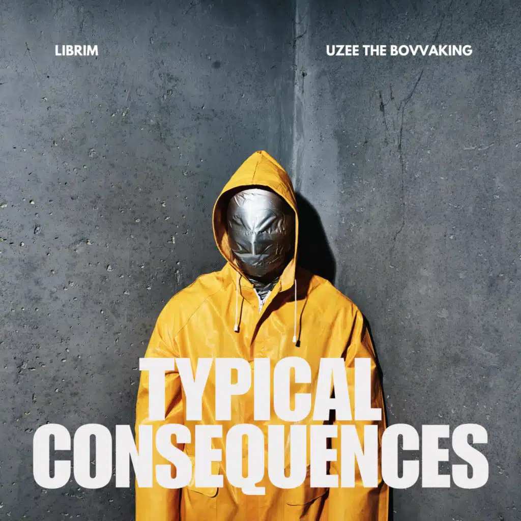 Typical Consequences (feat. Librim)