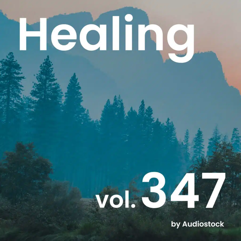 ヒーリング, Vol. 347 -Instrumental BGM- by Audiostock