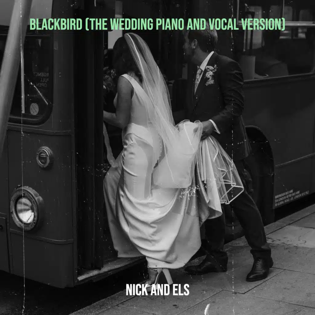 Blackbird (The Wedding Piano and Vocal Version)