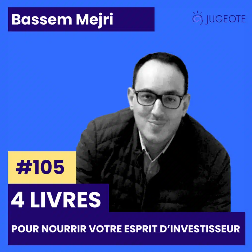 #105 - 4 livres pour nourrir votre esprit d’investisseur