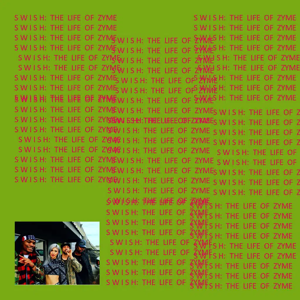 Swish: The Life of Zyme - EP