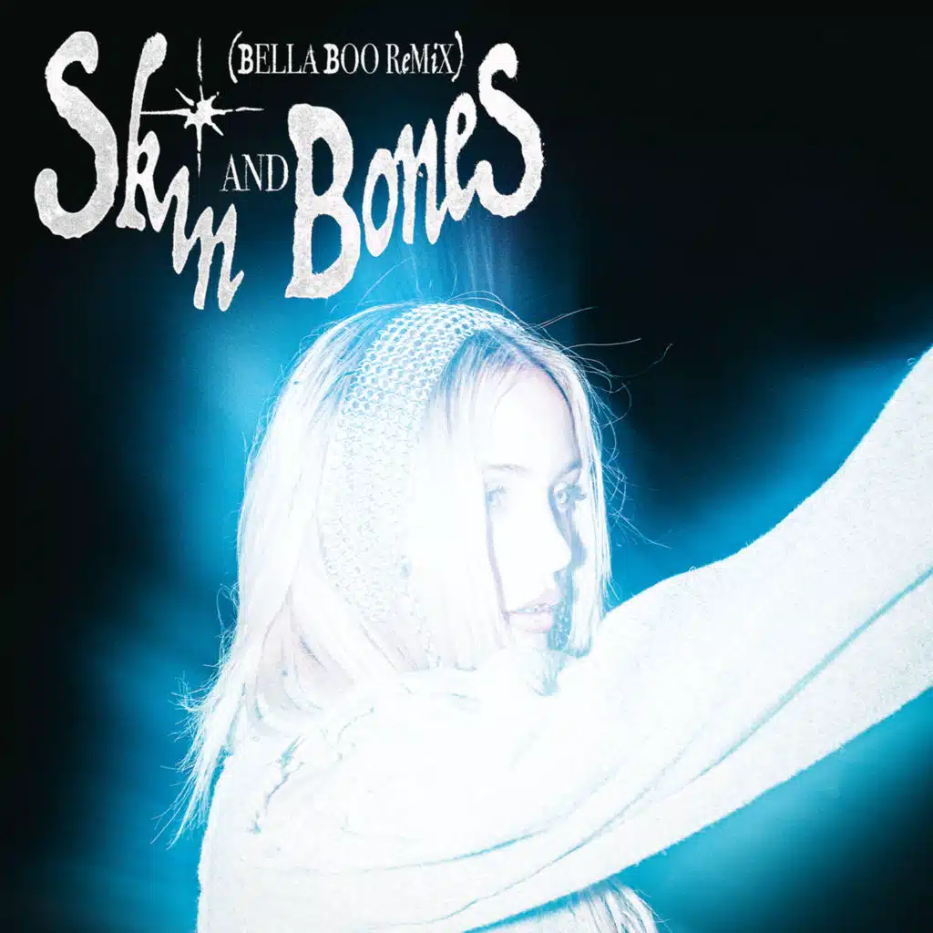 Skin and Bones (Bella Boo Remix)