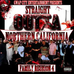 Straight Outta Northern California: Family Reunion 4