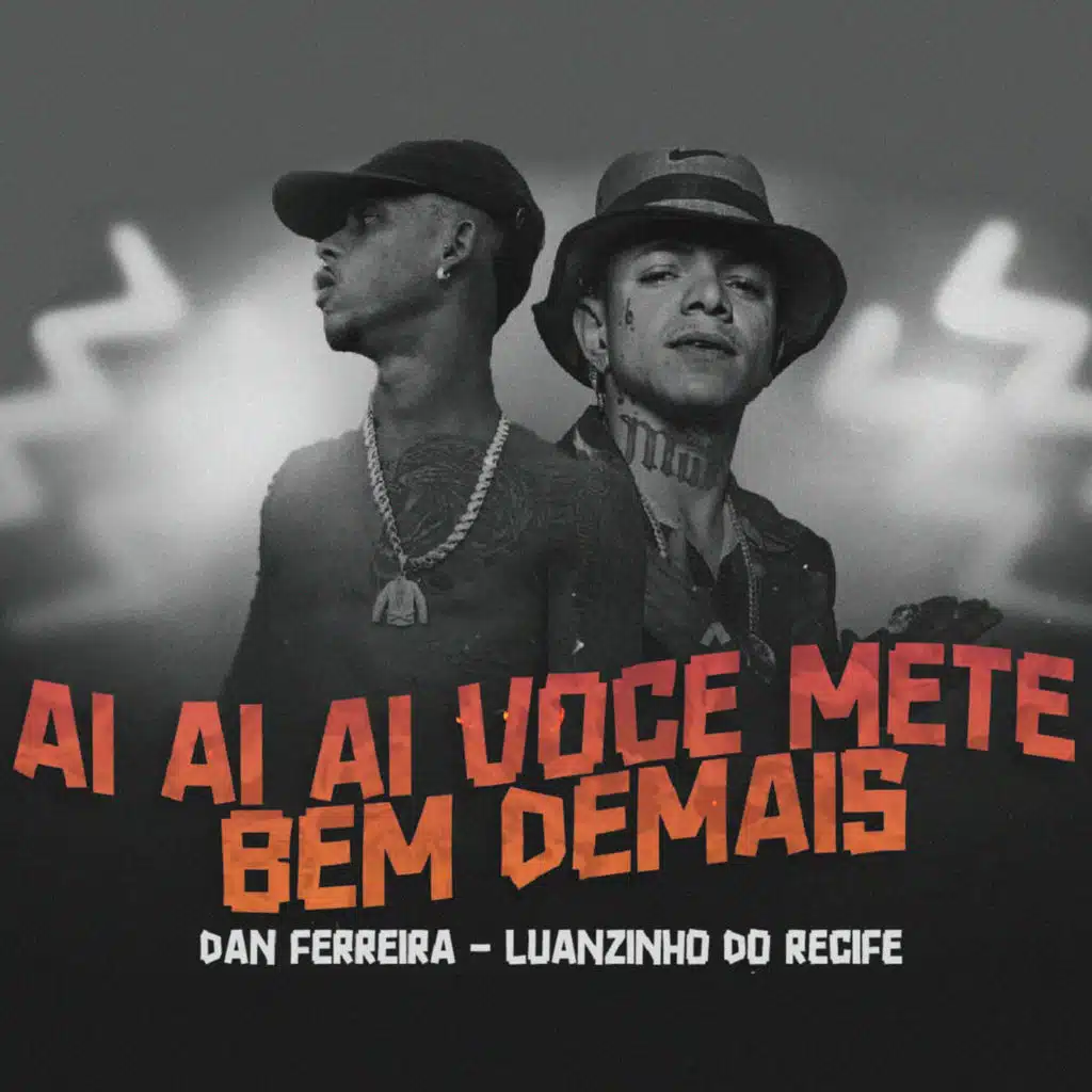 Ai Ai Ai Você Mete Bem Demais (Versões)