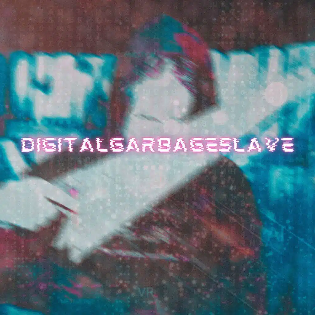 DIGITALGARBAGESLAVE