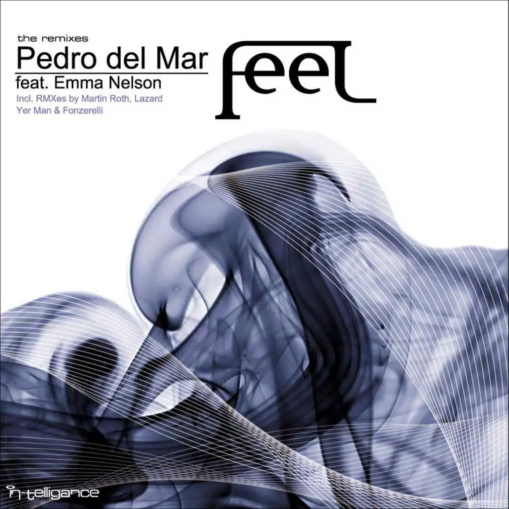 Feel (The Remixes) [feat. Emma Nelson]