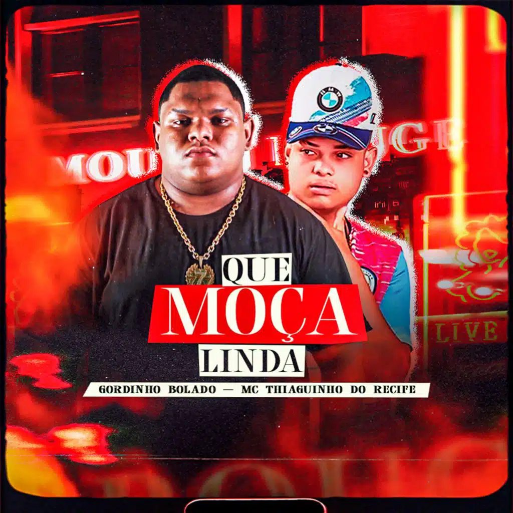 Que Moça Linda (feat. MC Thiaguinho do Recife)