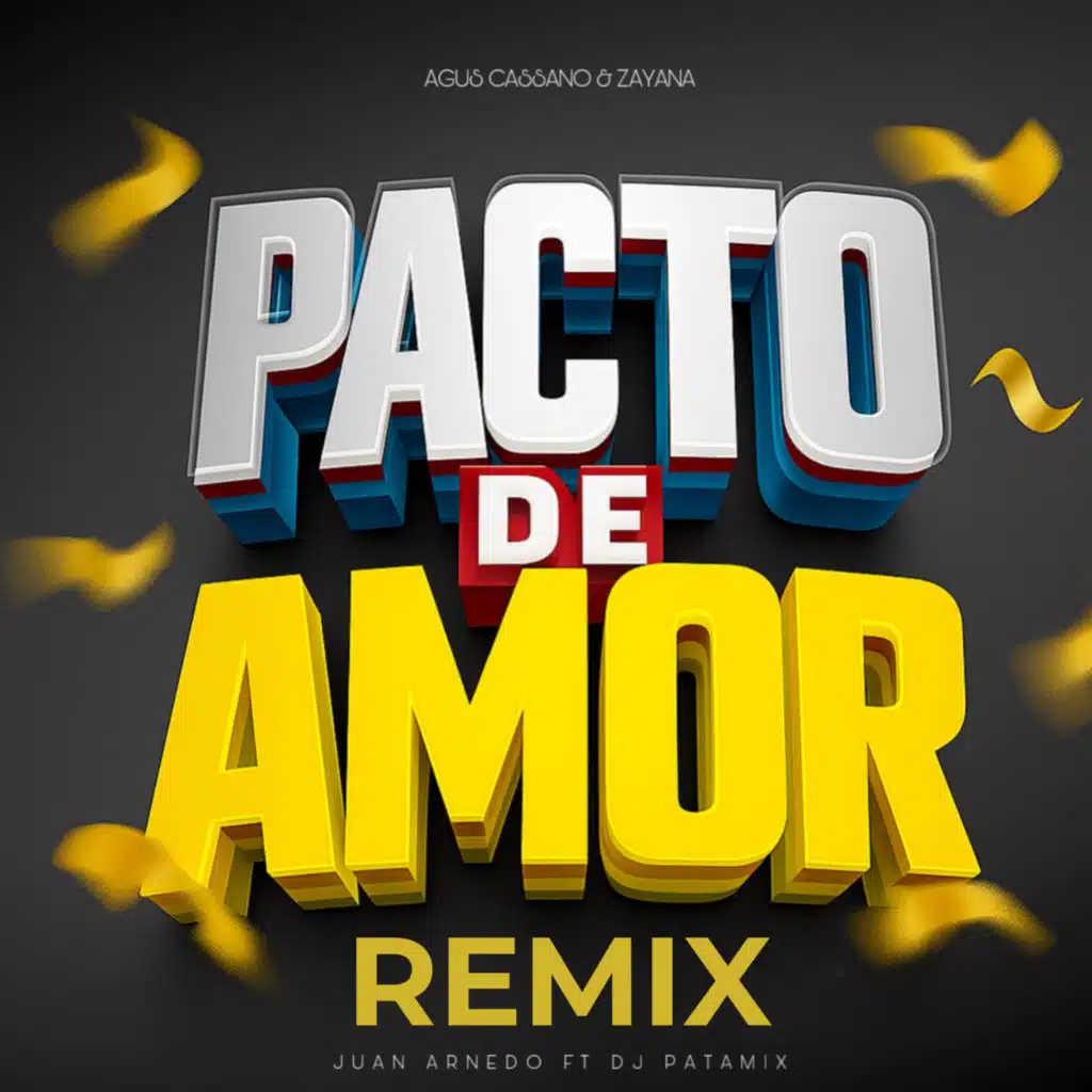 Pacto de Amor (Remix) [feat. Juan Arnedo, Emma Records & Dj Patamix]