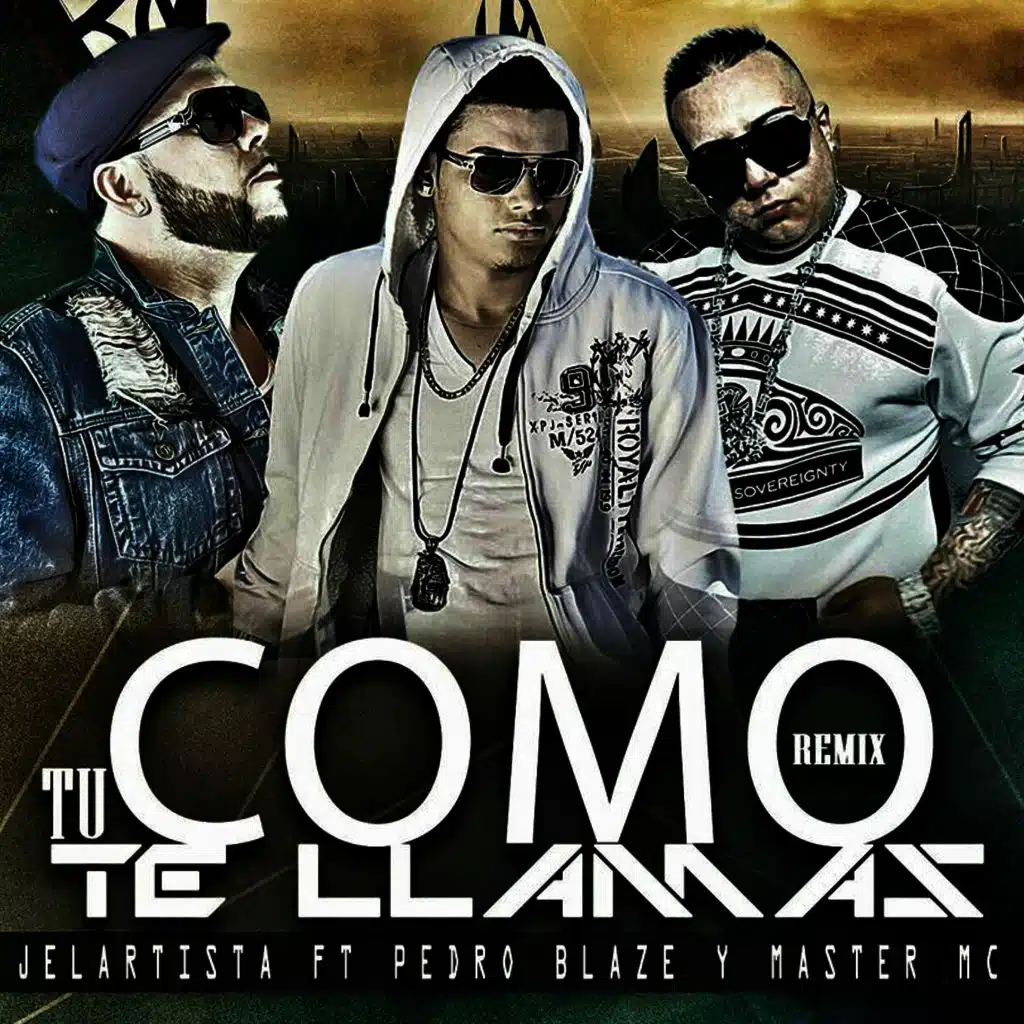Como Tu Te Llamas (Remix) [ft. Pedro Blaze & Master MC]