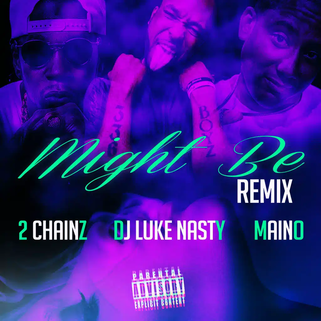 Might Be (Remix) (feat. 2 Chainz & Maino)