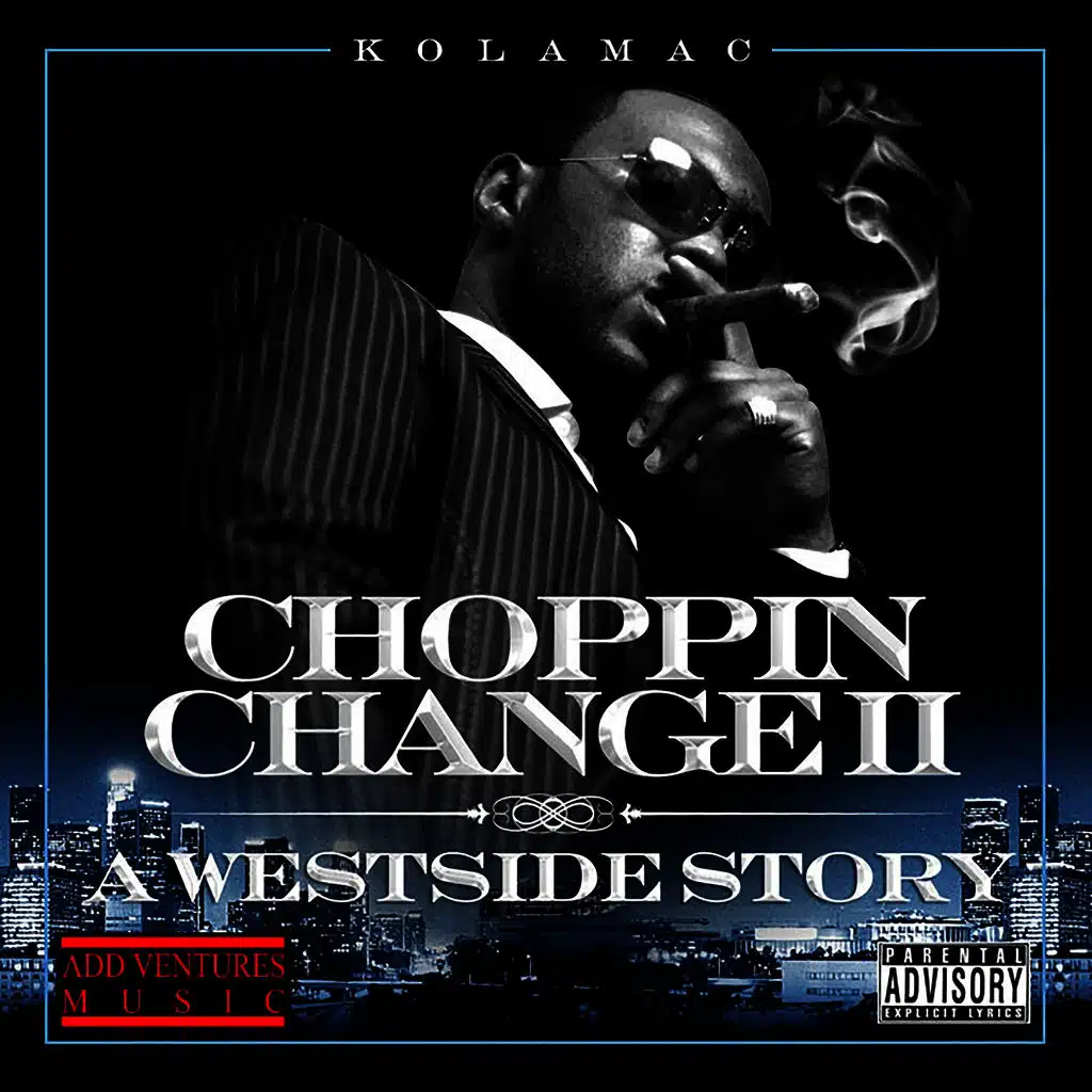 Choppin' Change II: (A Westside Story)