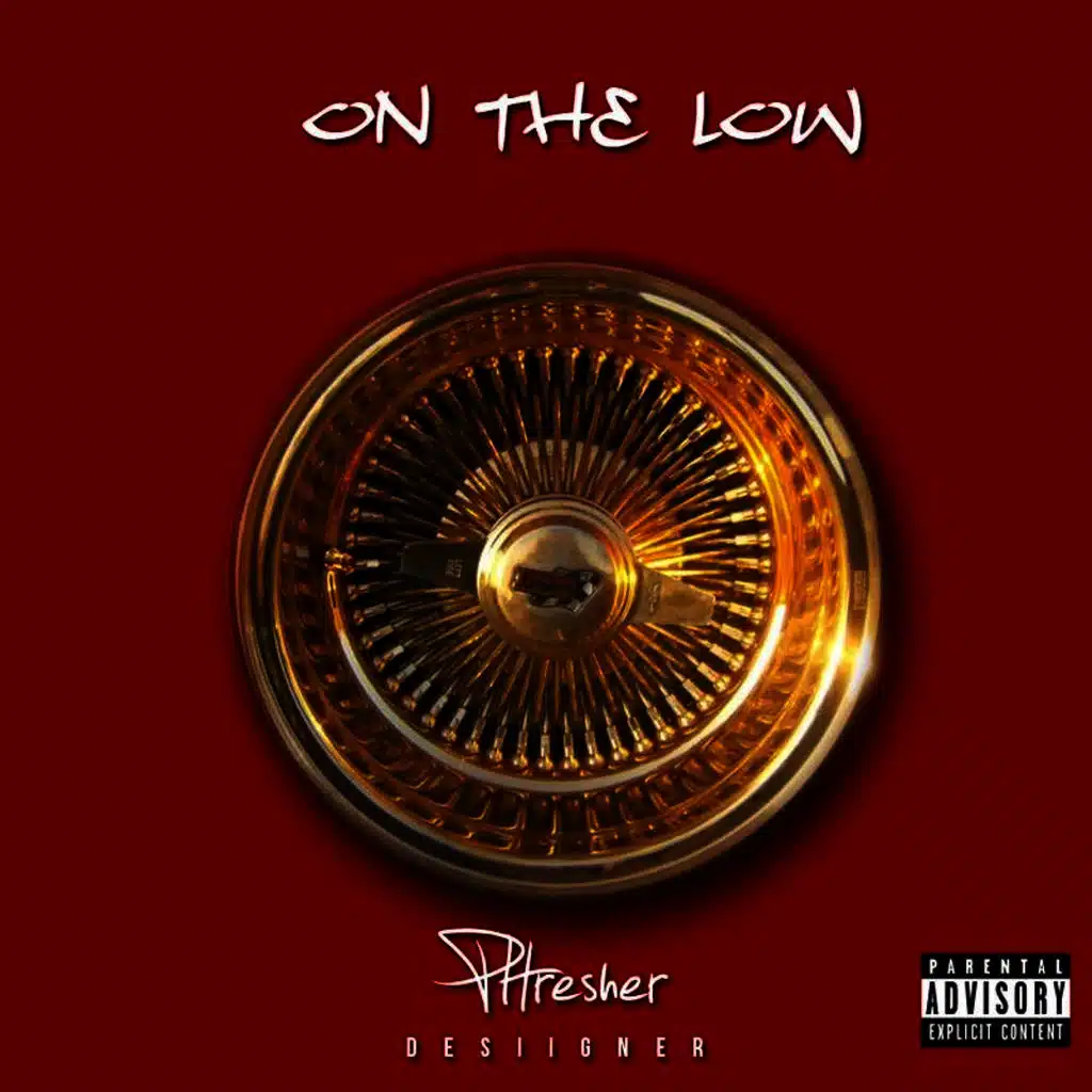 On the Low (ft. Desiigner)