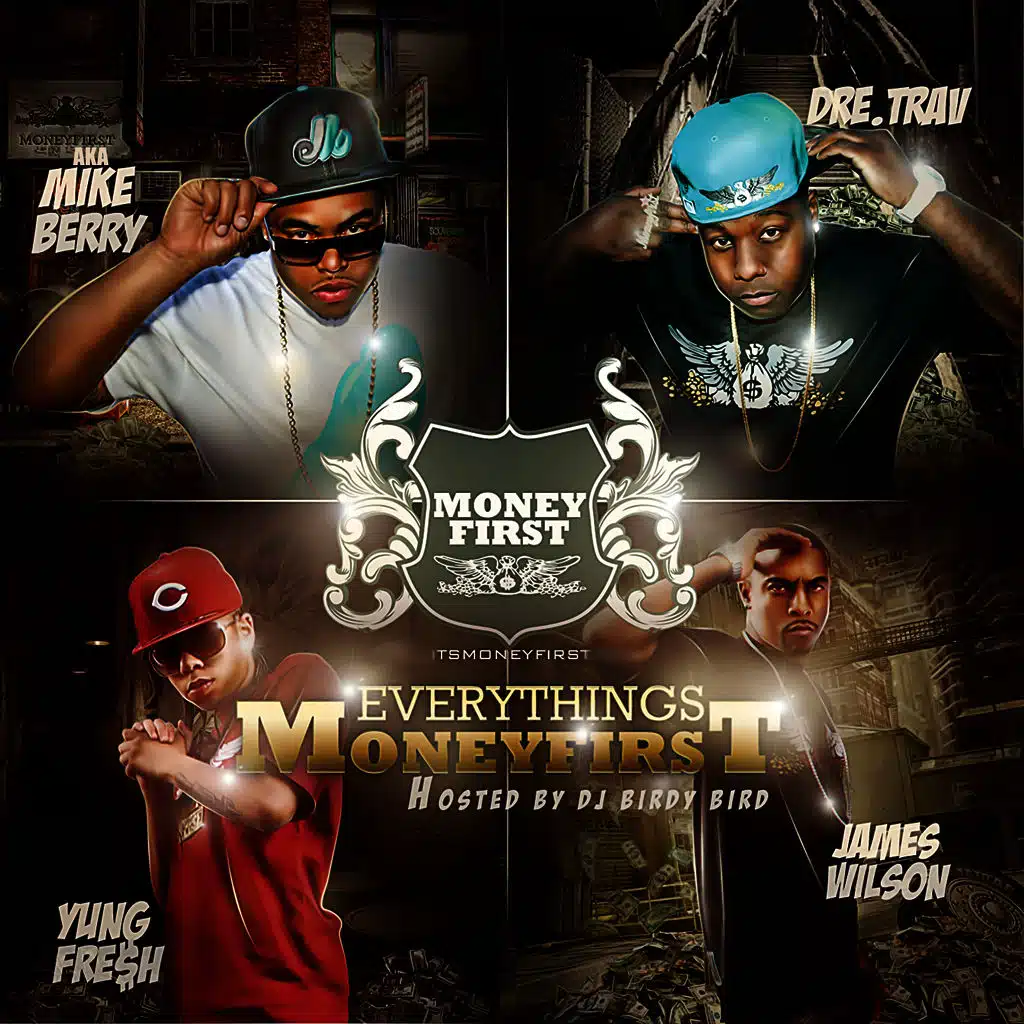 Everything's Moneyfirst (Hosted by DJ Birdy Bird)
