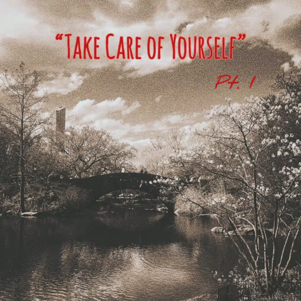 "Take Care of Yourself"