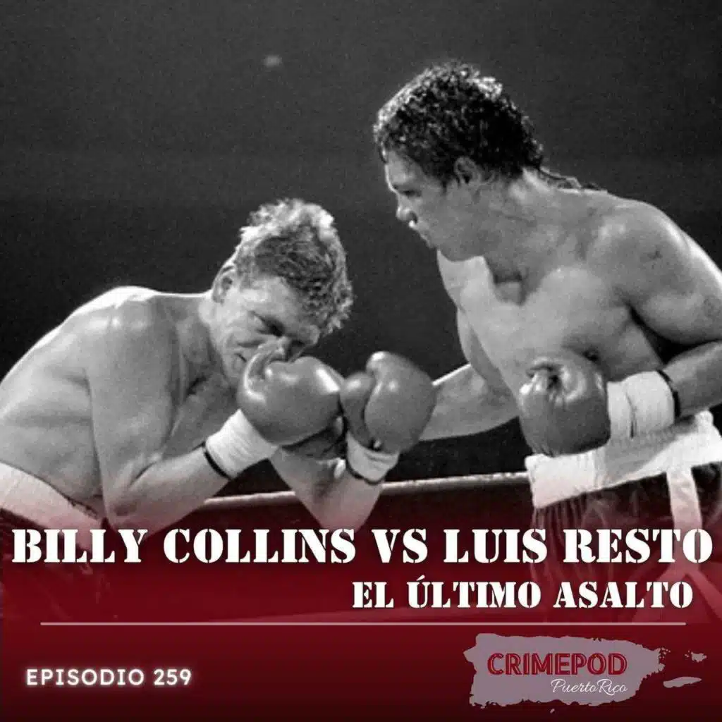 Billy Collins vs Luis Resto: El Último Asalto
