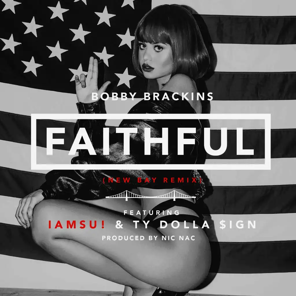 Faithful (Remix) [feat. Iamsu! & Ty Dolla $ign]
