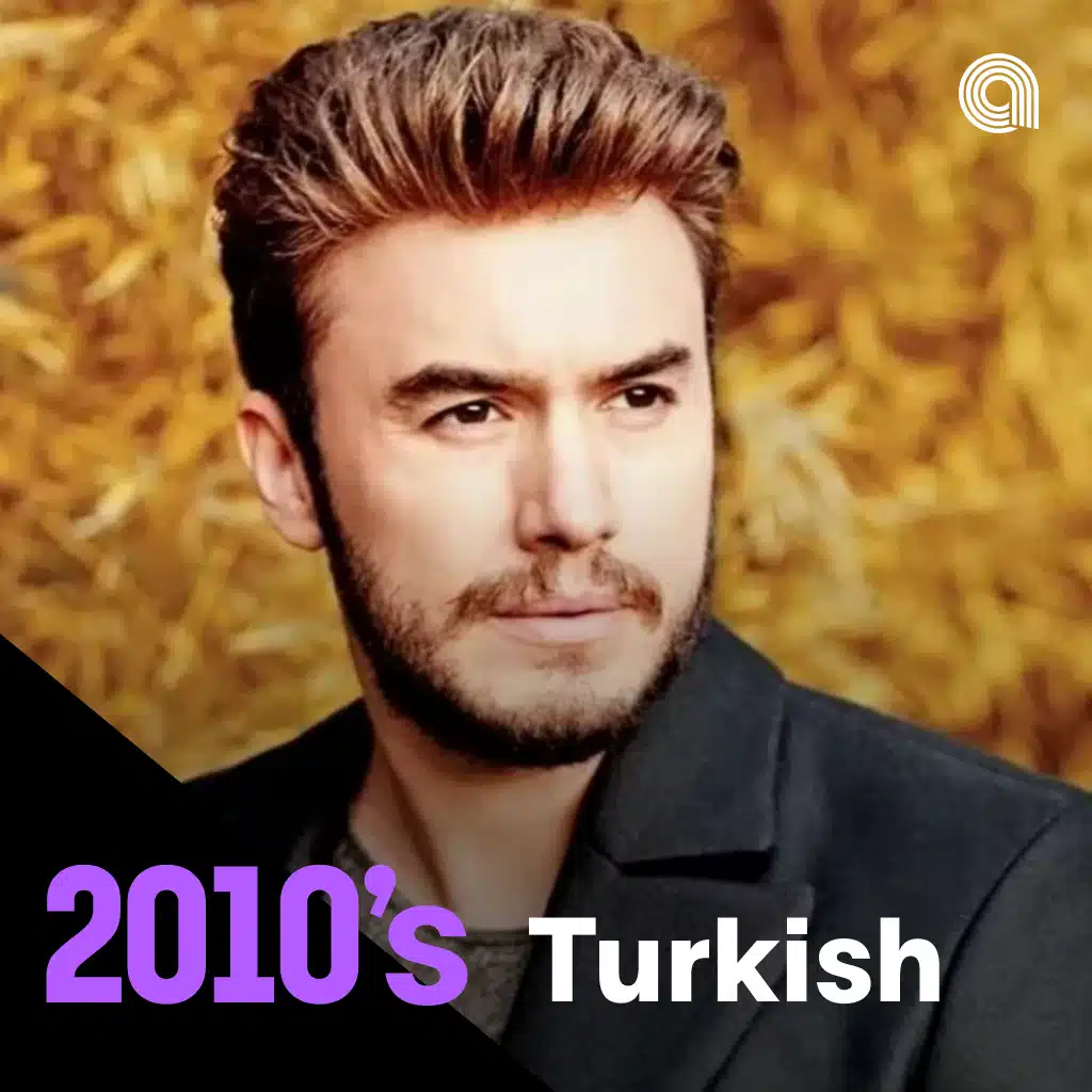 2010’s Turkish