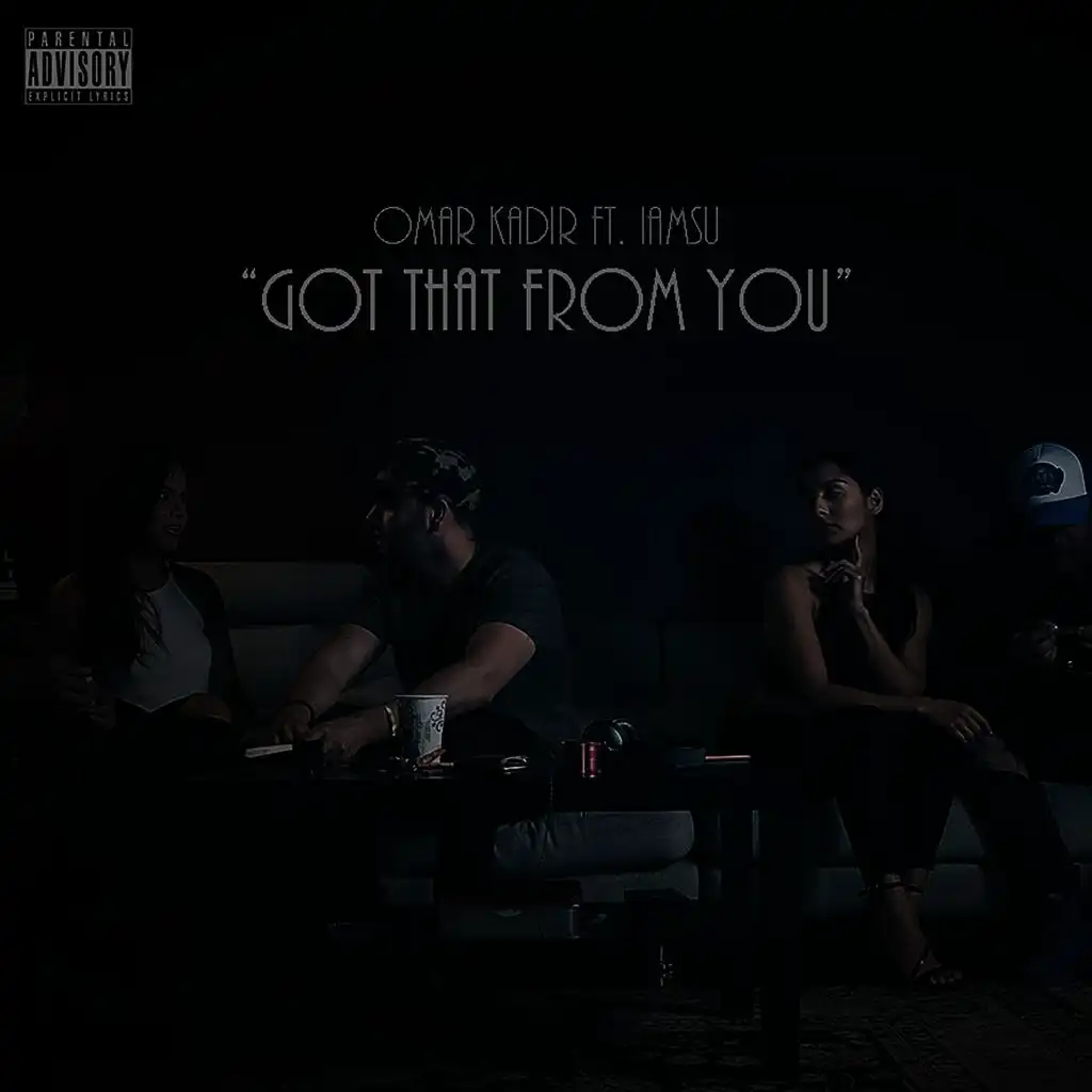 Got That from You (feat. Iamsu!)