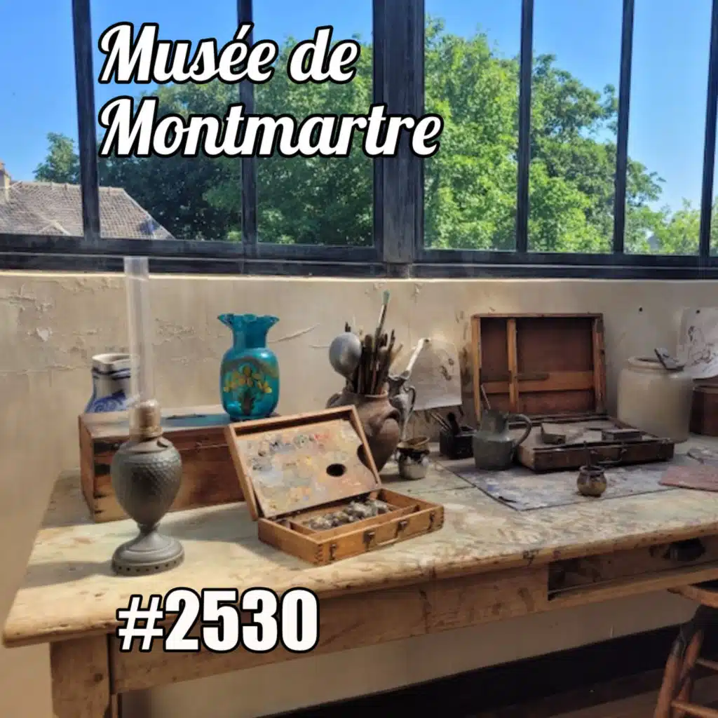 Le musée de Montmartre - Suzanne Valadon's Studio Visit