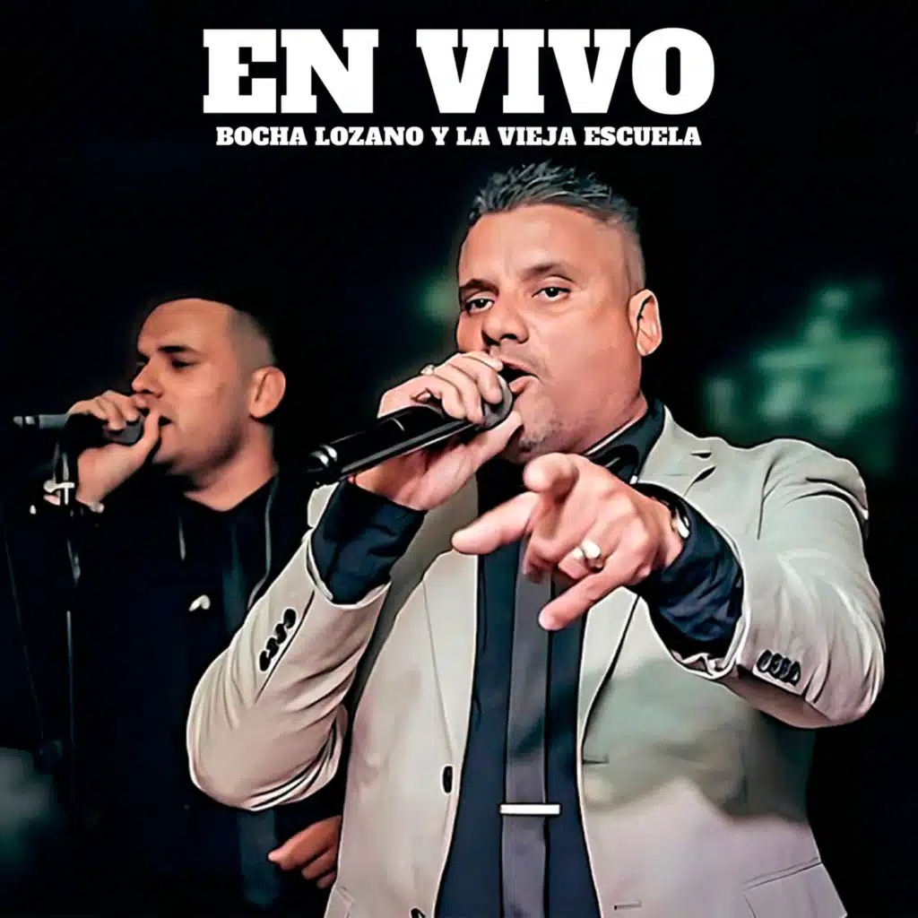 Bocha Lozano y La Vieja Escuela