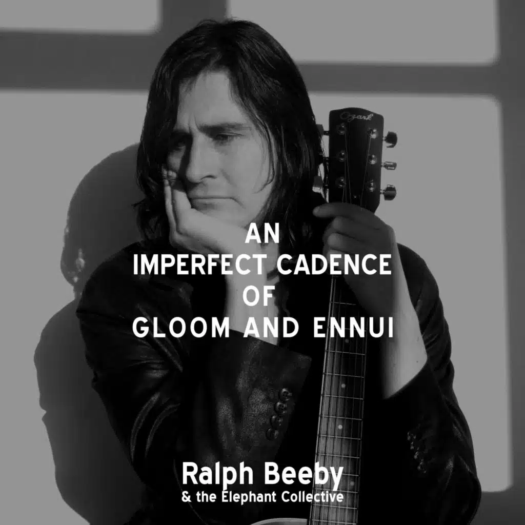 An Imperfect Cadence of Gloom and Ennui