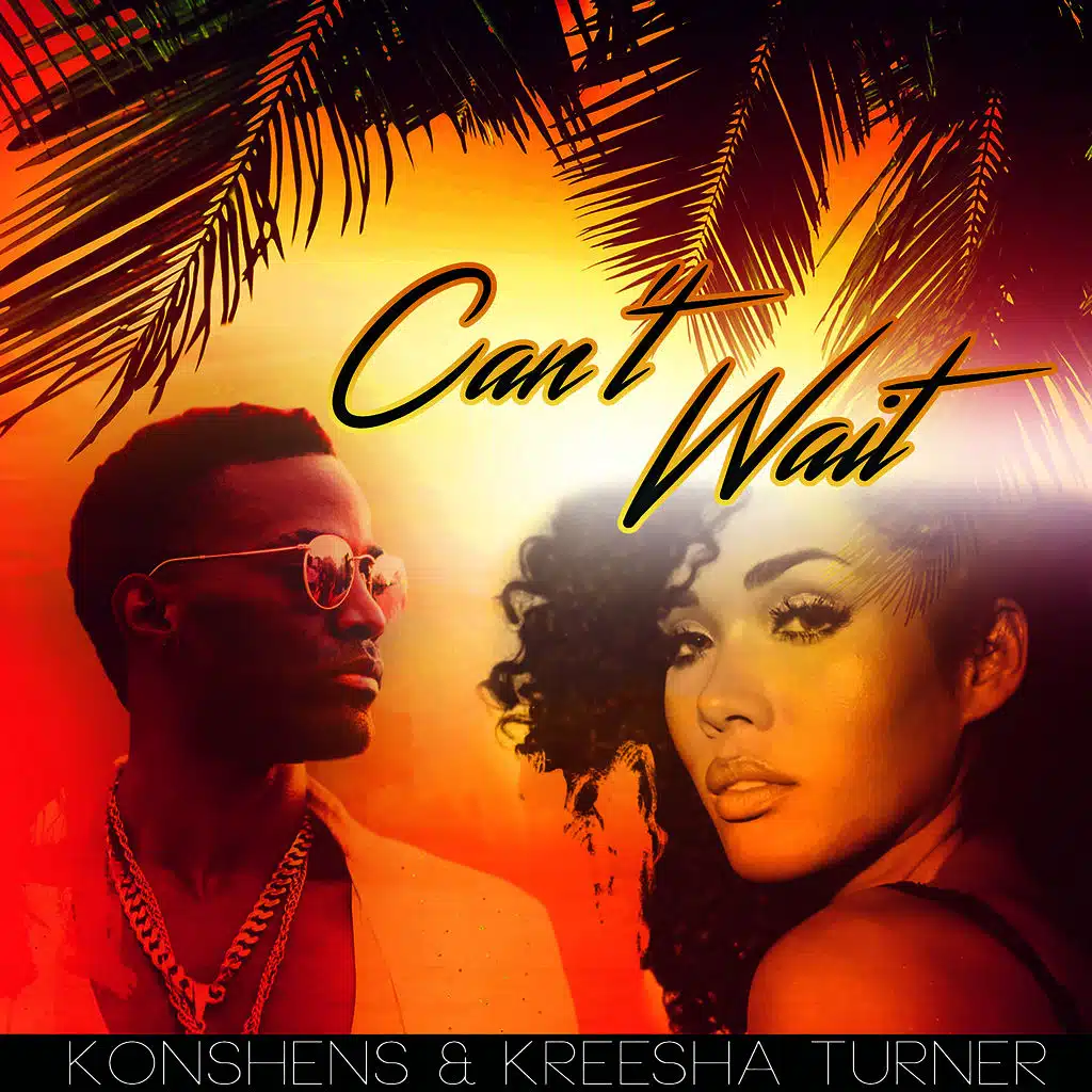 Can't Wait (ft. Kreesha Turner)