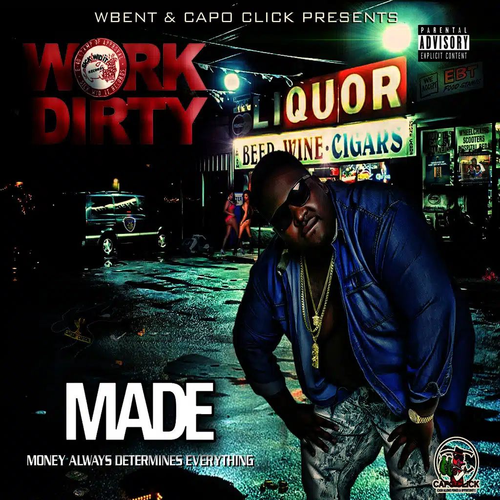 Made (Money Always Determines Everything)