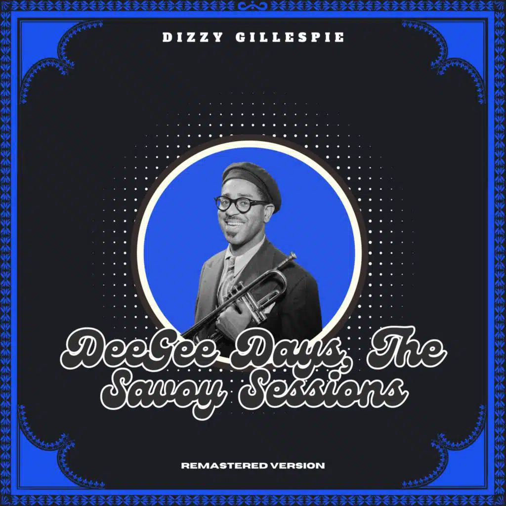 DeeGee Days, The Savoy Sessions (Remastered Version)