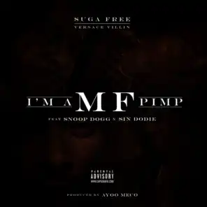 I'm a MF Pimp (feat. Snoop Dogg & Sin Dodie)