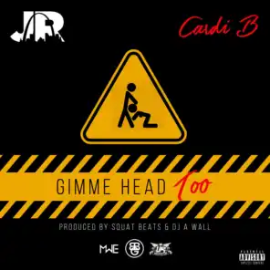 Gimme Head Too (feat. Cardi B)