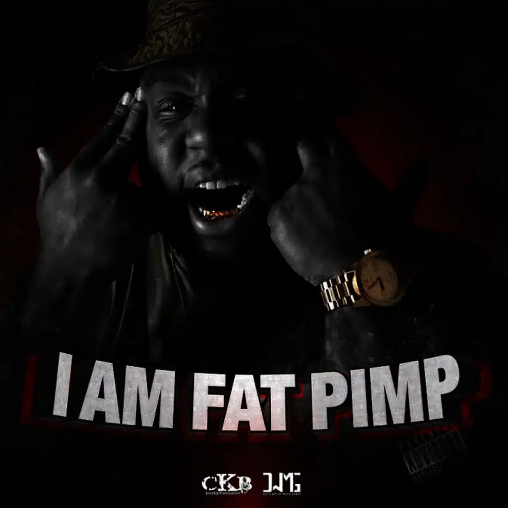 I Am Fat Pimp