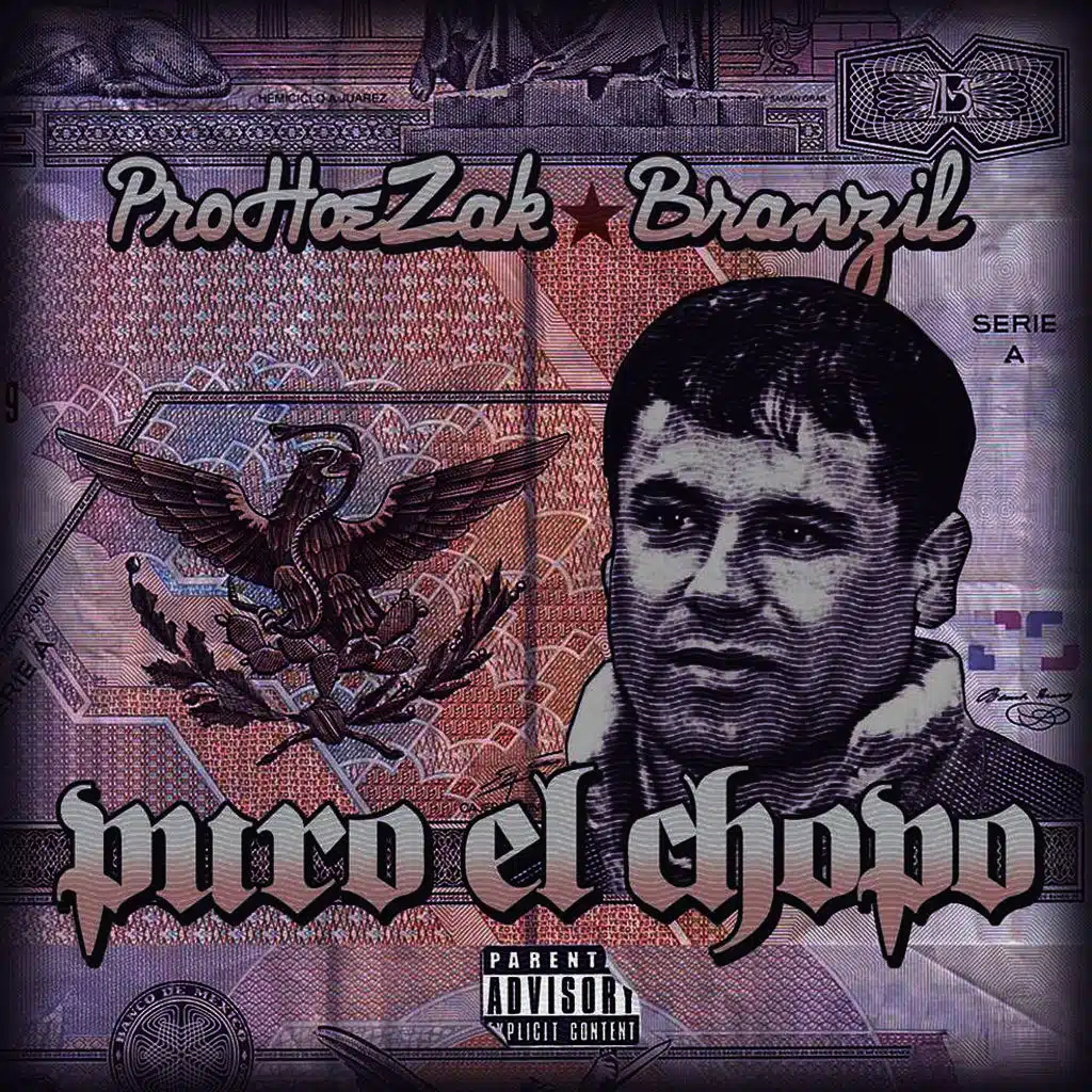Puro el Chapo (ft. Branzil)