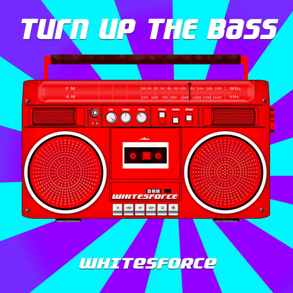 Turn up the Bass