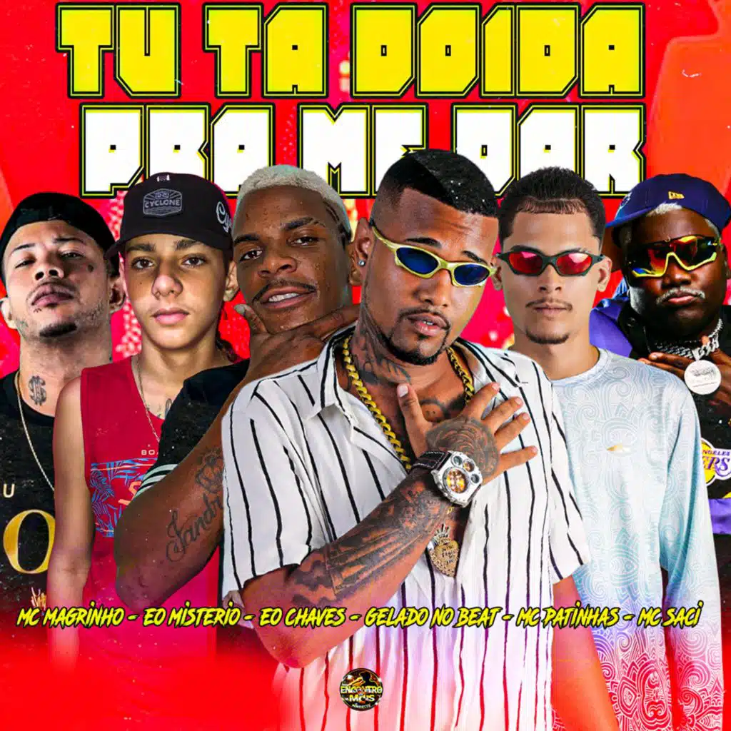 Tu Ta Doida Pra Me Dar (feat. Eo Misterio, MC Saci & Mc Magrinho)